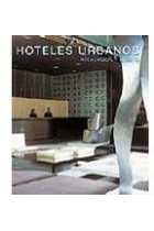 Hoteles urbanos. Relajación y diseño