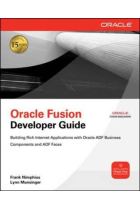 Oracle Fusion developer guide building rich internet applications with oracle ADF Business components