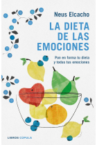 La dieta de las emociones.Encuentra el equilibrio emocional con la alimentación