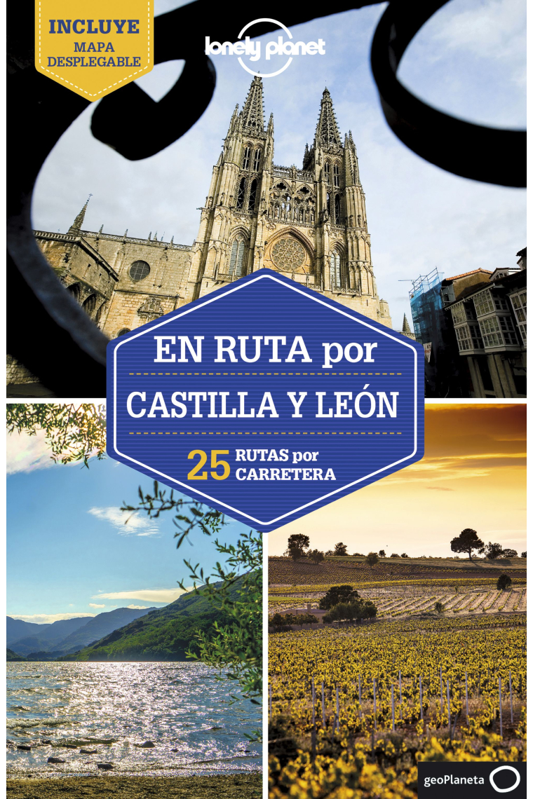 En ruta por Castilla y León 1. 25 rutas por carretera