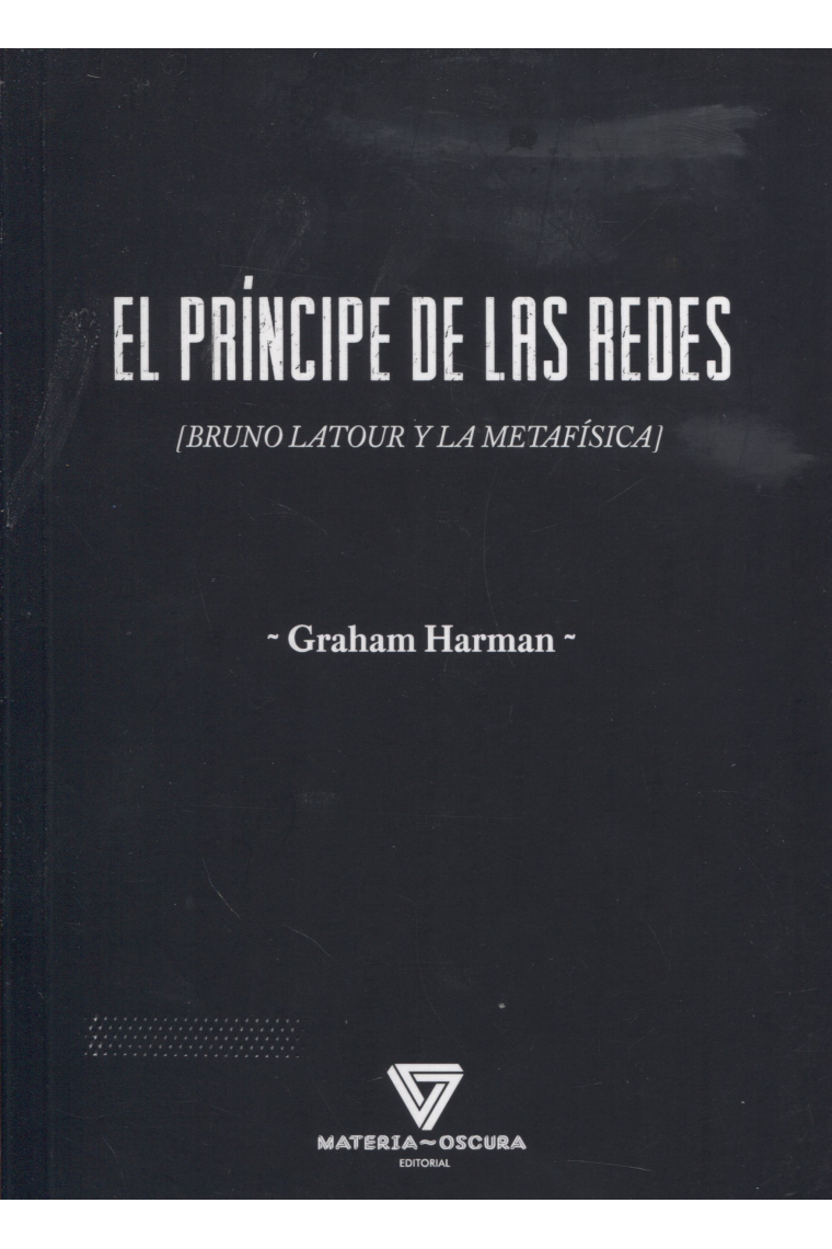 El príncipe de las redes: Bruno Latour y la metafísica