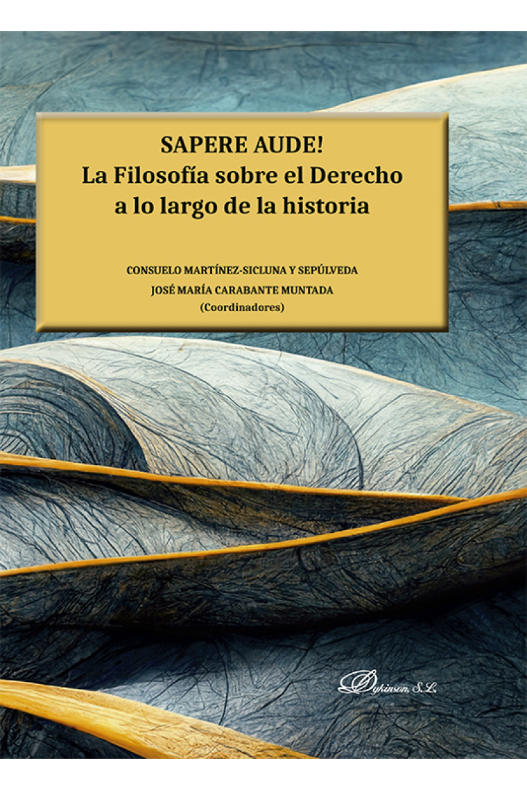Sapere aude! La Filosofía sobre el Derecho a lo largo de la historia