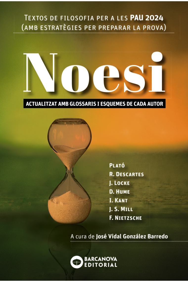 Noesi: textos de filosofia per a les PAU 2024 (Actualitzat amb glossari i esquemes de cada autor)