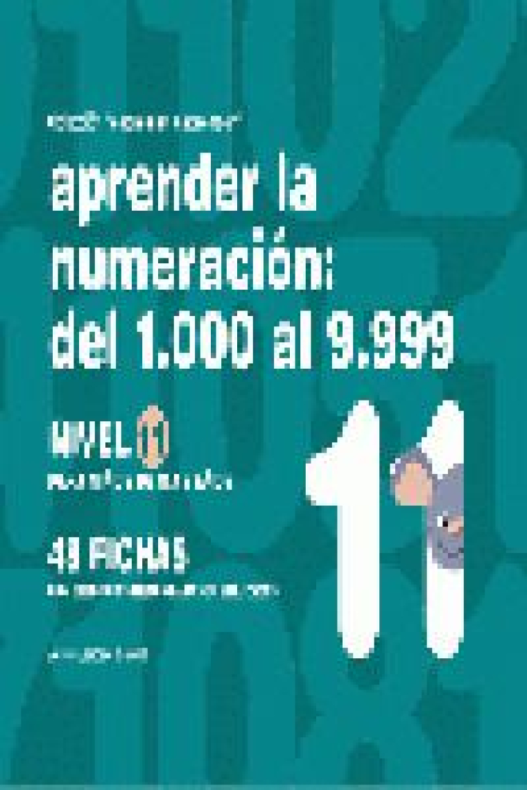 Aprender la numeración, del 1.000 al 9.999, nivel 11, 8 a 9 años