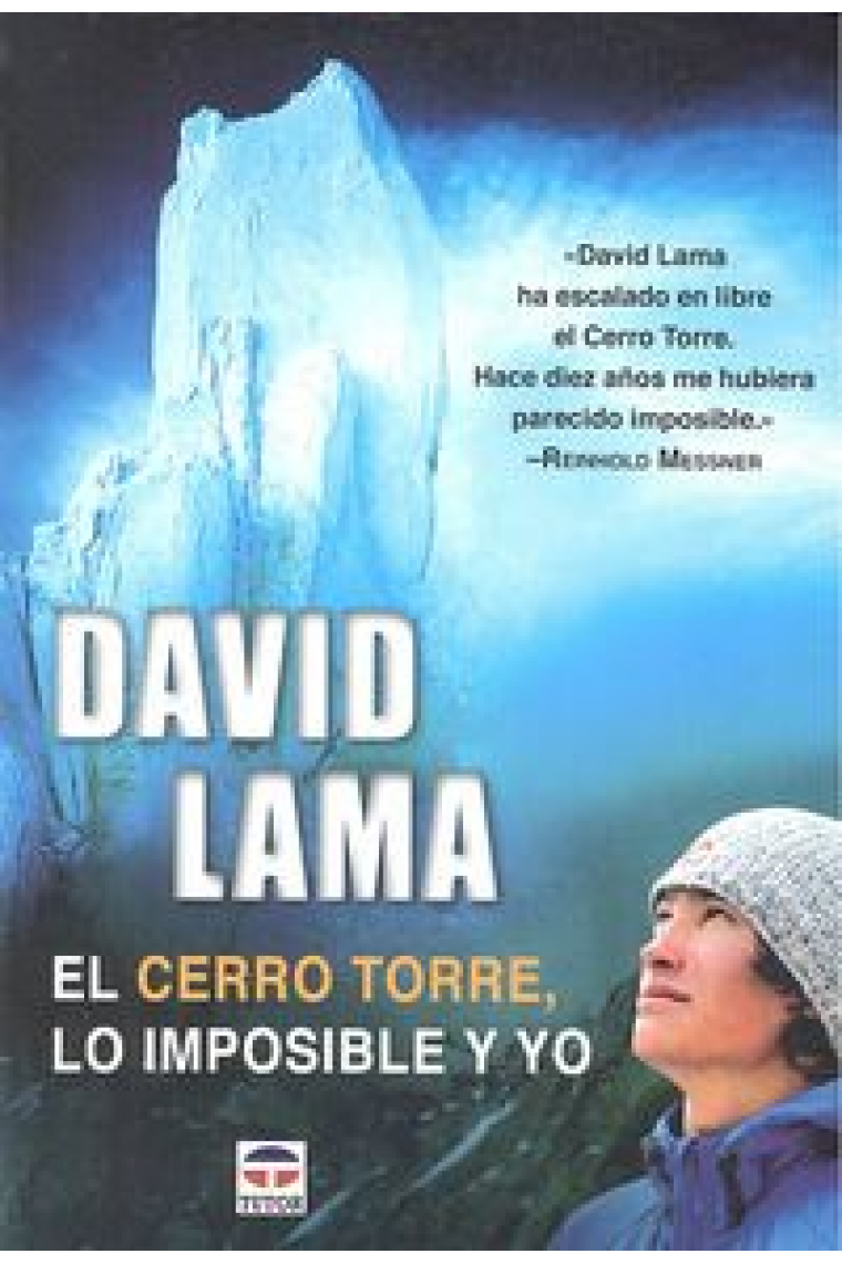 David Lama. El Cerro Torre, lo imposible y yo