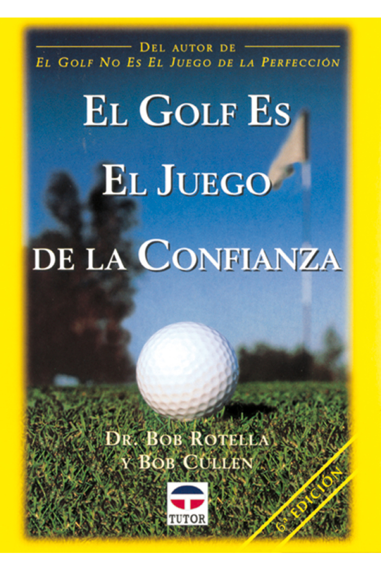 El golf es el juego de la confianza.