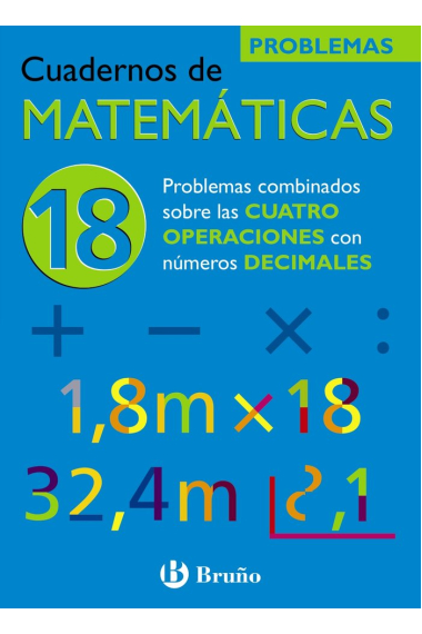 18 Problemas combinados sobre las cuatro operaciones con números decimales