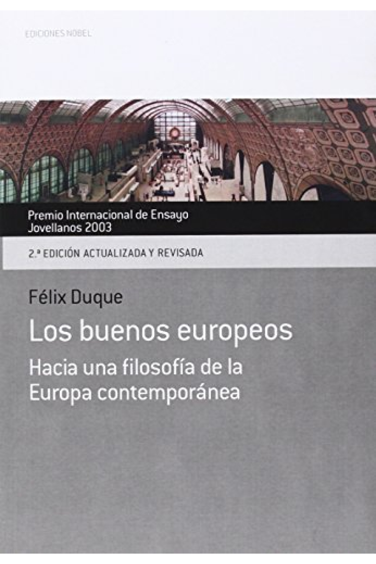 Los buenos europeos: hacia una filosofía de la Europa contemporánea (2ª edición actualizada y revisada)