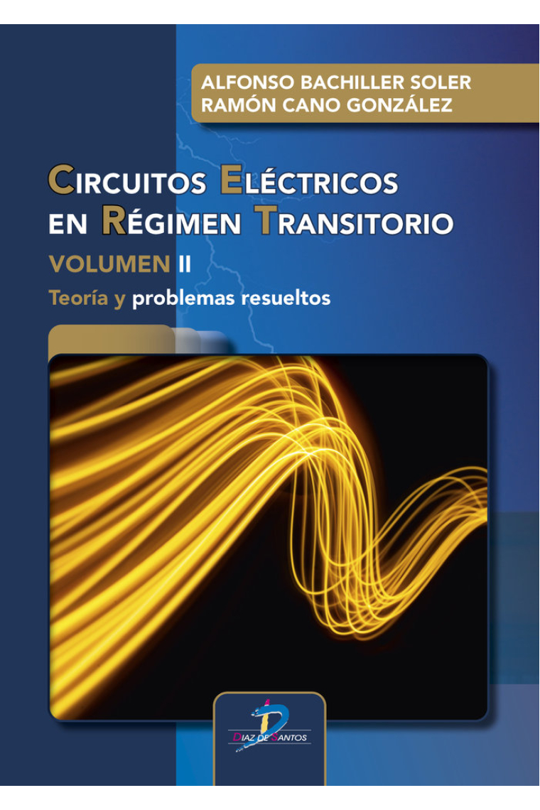 CIRCUITOS ELECTRICOS EN REGIMEN TRANSITORIO. VOLUMEN II