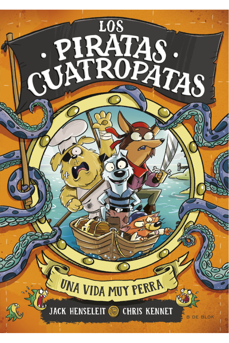 Los Piratas Cuatropatas1 - Una vida muy perra