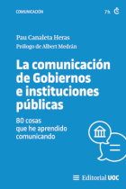 La comunicación de Gobiernos e instituciones públicas. 80 cosas que he aprendido comunicando