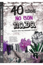 40 años no son nada. Baladre, desde 1982 sembrando comunidad