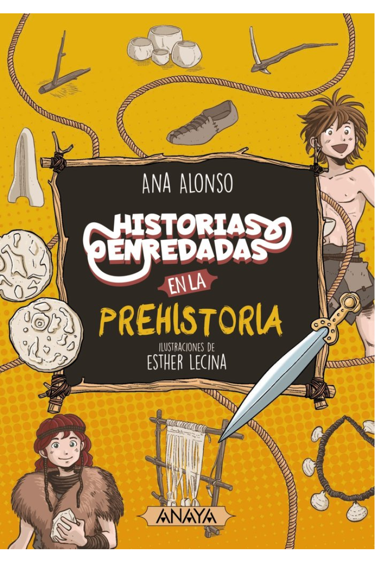 Historias enredadas en la Prehistoria