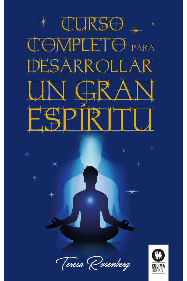 CURSO COMPLETO PARA DESARROLLAR UN GRAN ESPIRITU