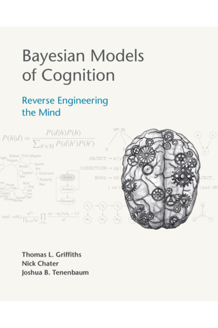 Bayesian Models of Cognition: Reverse Engineering the Mind