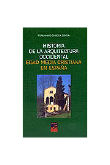 Historia de la arquitectura occidental. Edad media cristiana en España