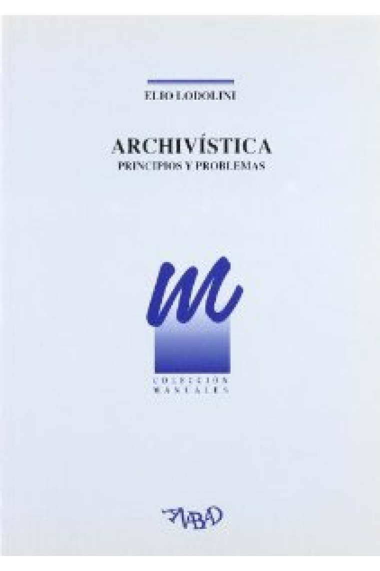 Archivística : principios y problemas