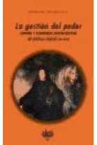 La Gestión del poder : Corona y economías aristocráticas en Castilla (siglos XVI-XVIII)