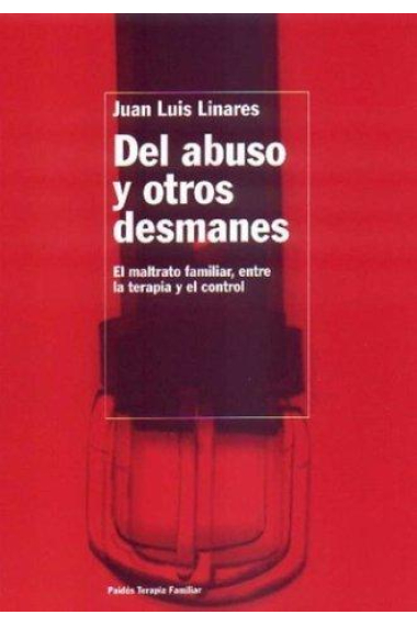 Del abuso y otros desmanes