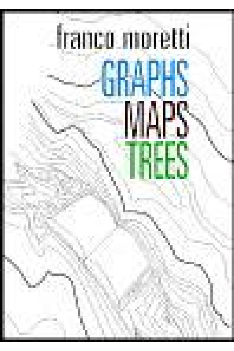 Graphs, maps, trees: abstract models for a literary theory