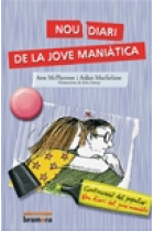 Nou diari de la jove maniàtica (continuació del Nou diari del jove maniàtic)