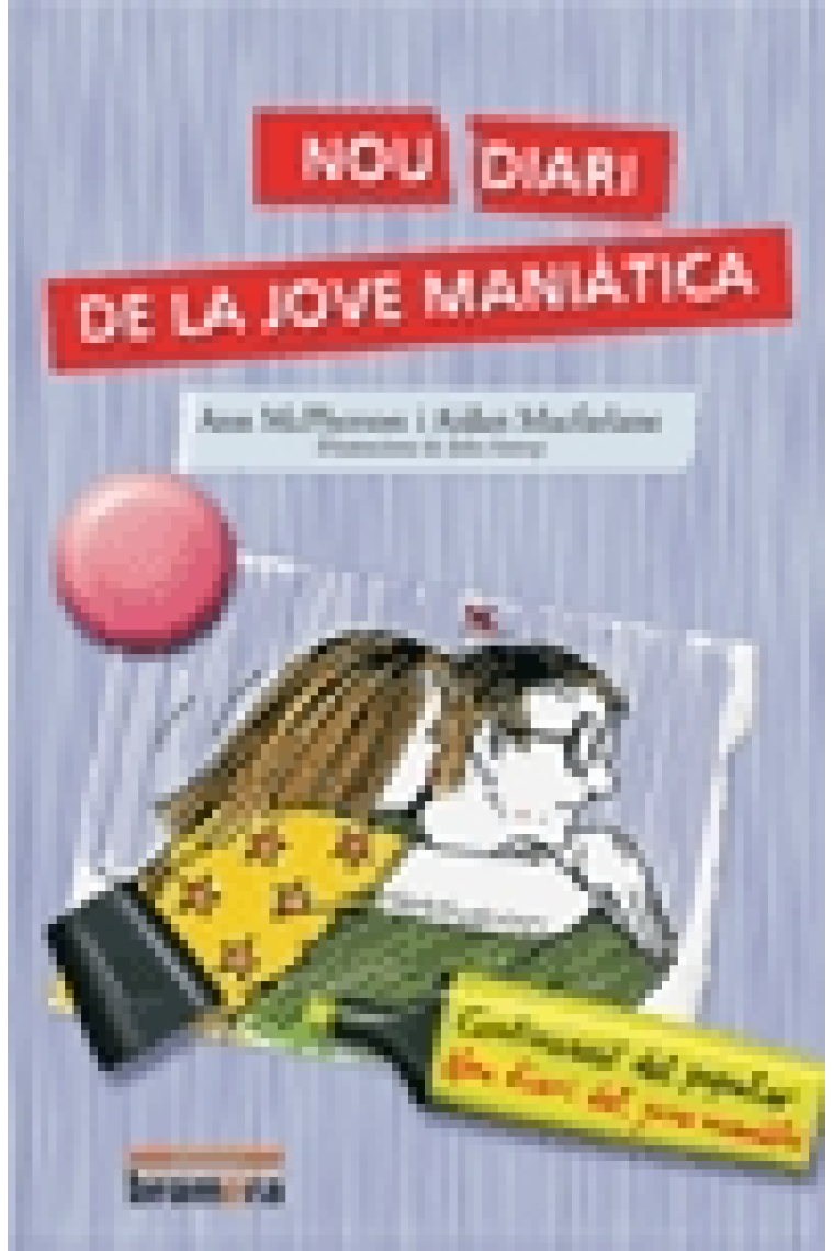 Nou diari de la jove maniàtica (continuació del Nou diari del jove maniàtic)