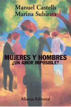 Mujeres y hombres. ¿Un amor imposible?