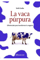 La vaca púrpura. Diferénciate para transformar tu negocio