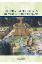 Utopies i alternatives de vida a l'edat mitjana