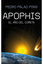 Apophis. El año del cometa