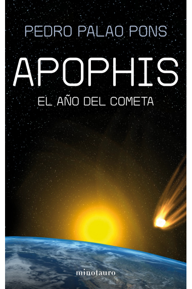 Apophis. El año del cometa