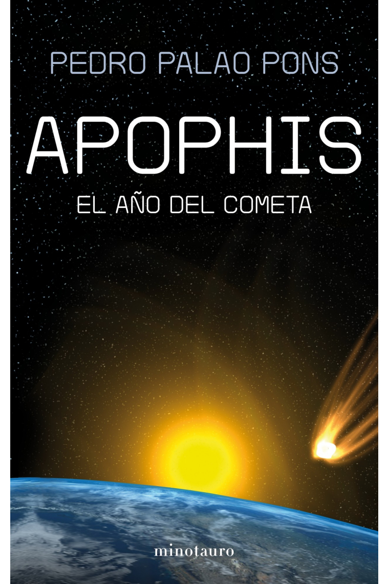 Apophis. El año del cometa