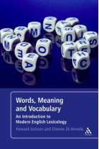 Words, Meaning and Vocabulary: An Introduction to Modern English Lexicology