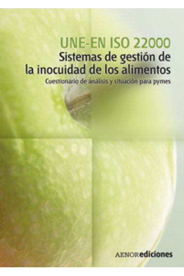 UNE-EN ISO 22000 Sistemas de gestión de la inocuidad de los alimentos