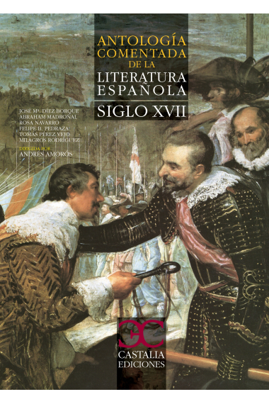 Antología comentada de la literatura española: siglo XVII