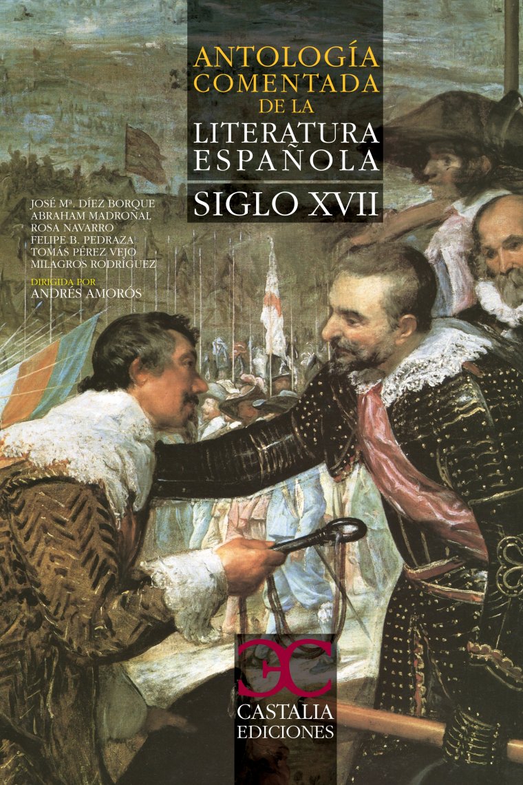 Antología comentada de la literatura española: siglo XVII