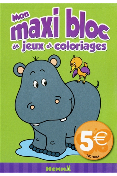 Mon maxi bloc de jeux et coloriages (Hippopotame)