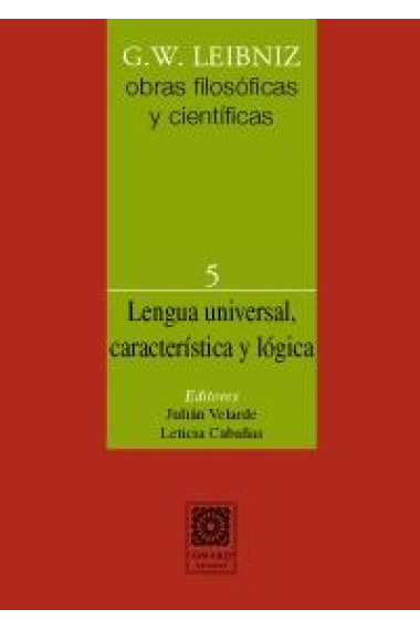 Obras filosóficas y científicas, vol. 5: Lengua universal, característica y lógica