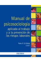 Manual de Psicosociología aplicada al trabajo y a la prevención de los riesgos laborales