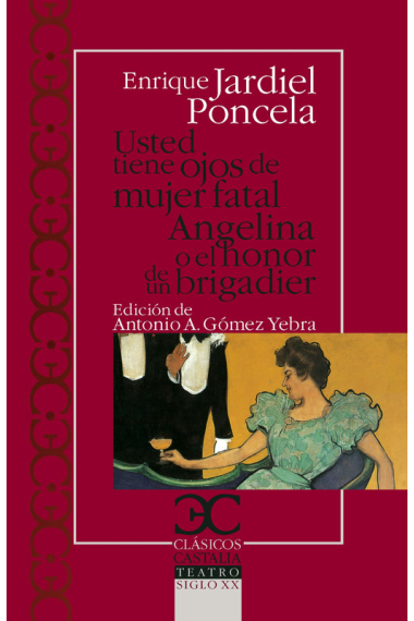 Usted tiene ojos de mujer fatal · Angelina o el honor de un brigadier