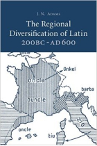 The Regional Diversification of Latin 200 BC - AD 600