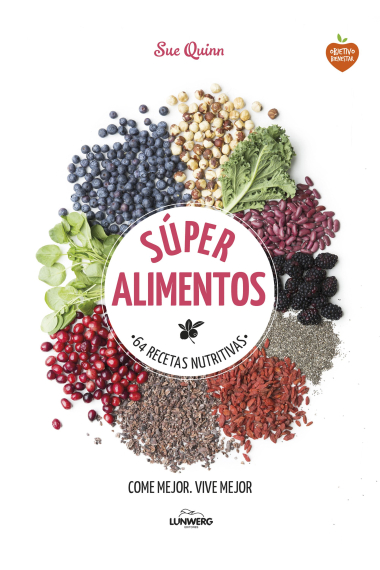 Súper alimentos -64 recetas nutritivas-