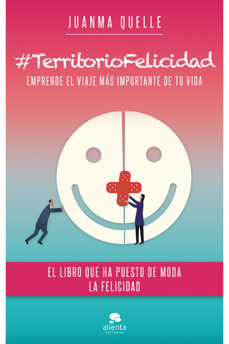 #TerritorioFelicidad. Emprende el viaje más importante de tu vida