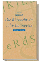 Die Rückkehr des Filip Latinovicz