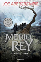 Medio Rey. El mar quebrado I