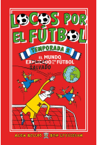 Locos por el fútbol. Temporada 2. El mundo salvado por el fútbol