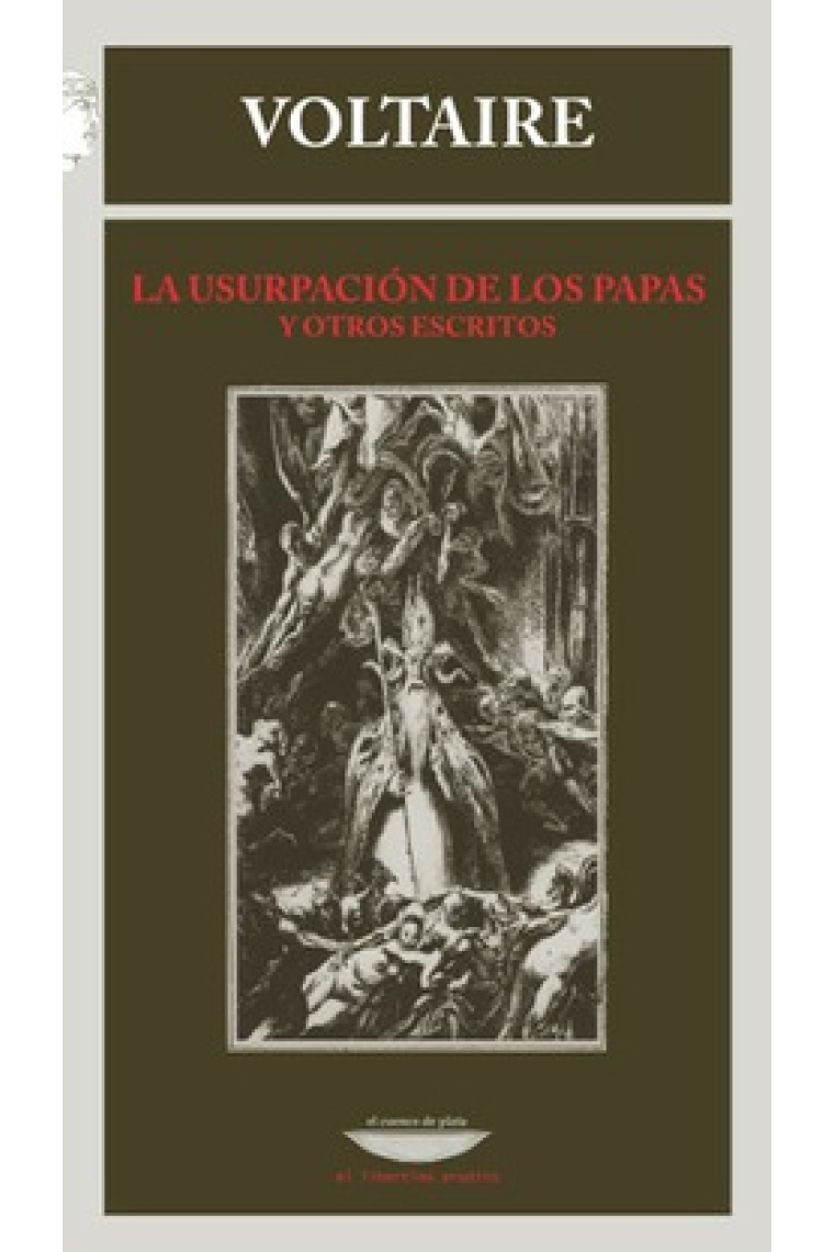 La usurpación de los papas y otros escritos