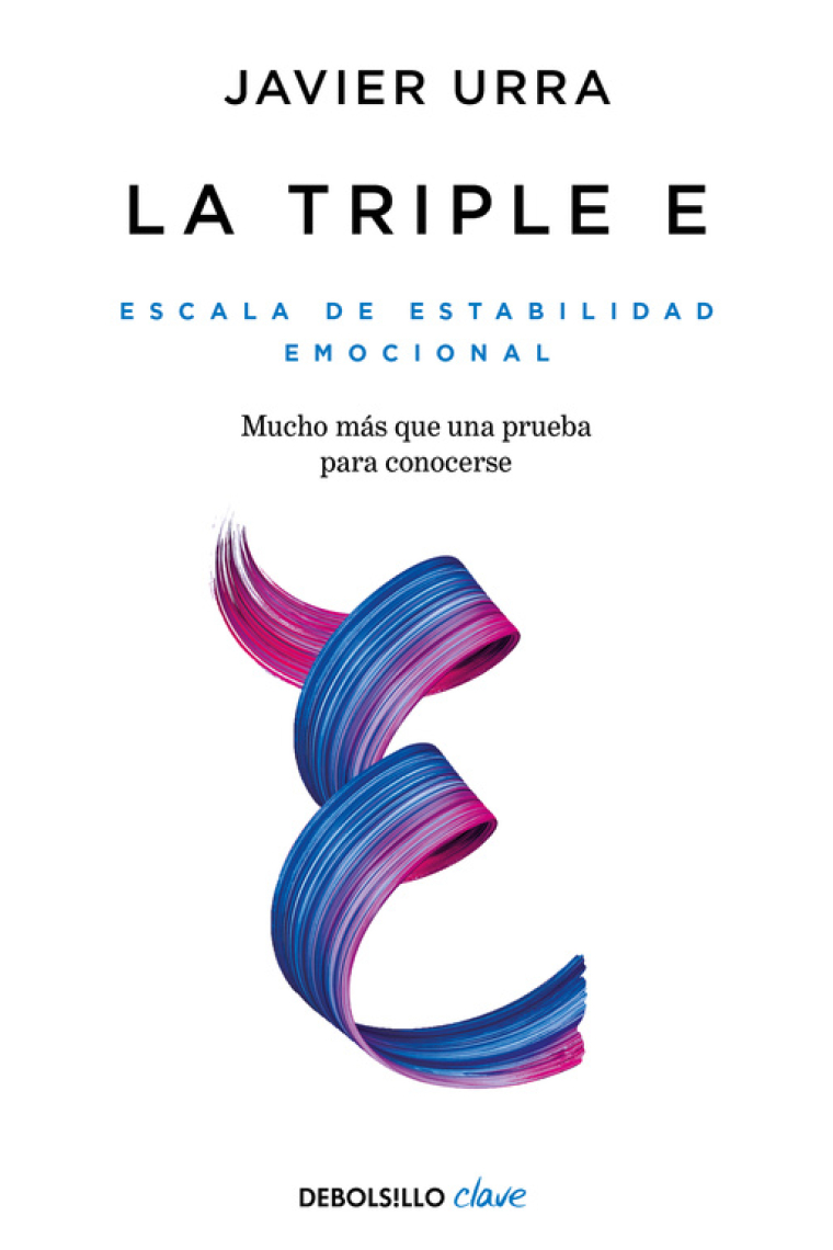 La triple E. Escala de Estabilidad Emocional. Una prueba para conocerse y, si se desea, mejorar