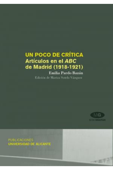 Un poco de crítica: artículos en el ABC de Madrid (1918-1921)