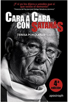 Cara a cara con Satanás: ¿Y si yo les dijera a ustedes que sí existe el demonio?